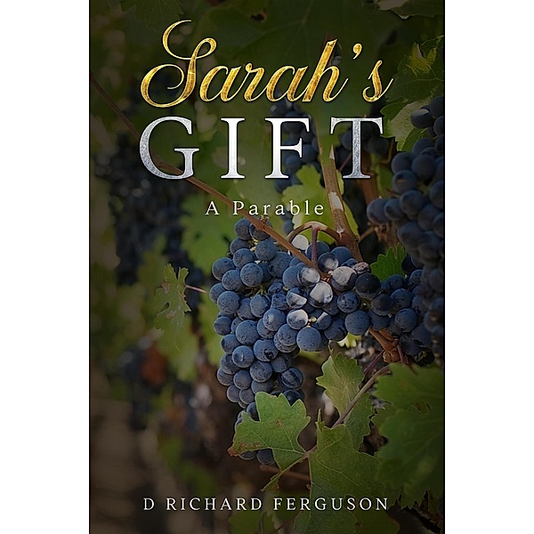 Sarah's Gift (Modern Parables) / Modern Parables, Darrell Ferguson