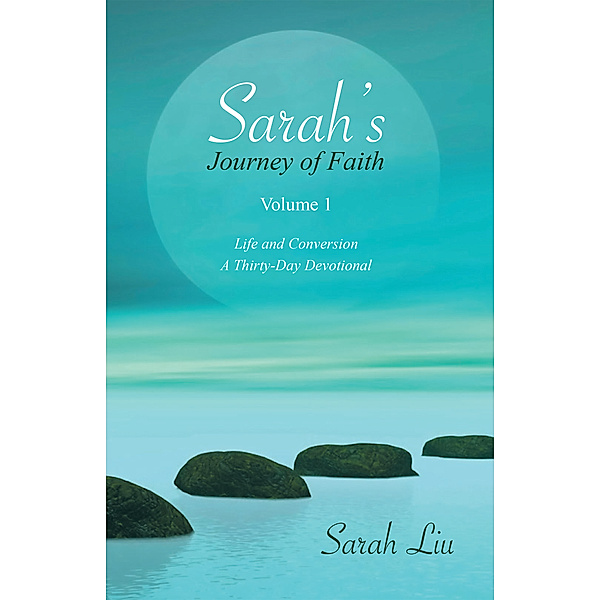 Sarah’S Journey of Faith, Sarah Liu