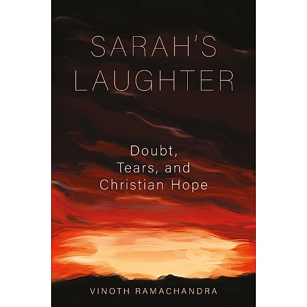 Sarah's Laughter, Vinoth Ramachandra