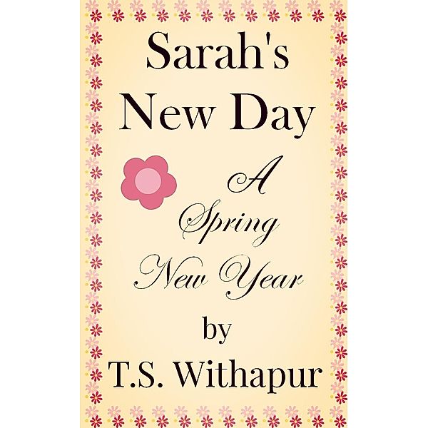 Sarah's New Day: A Spring New Year, T. S. Withapur