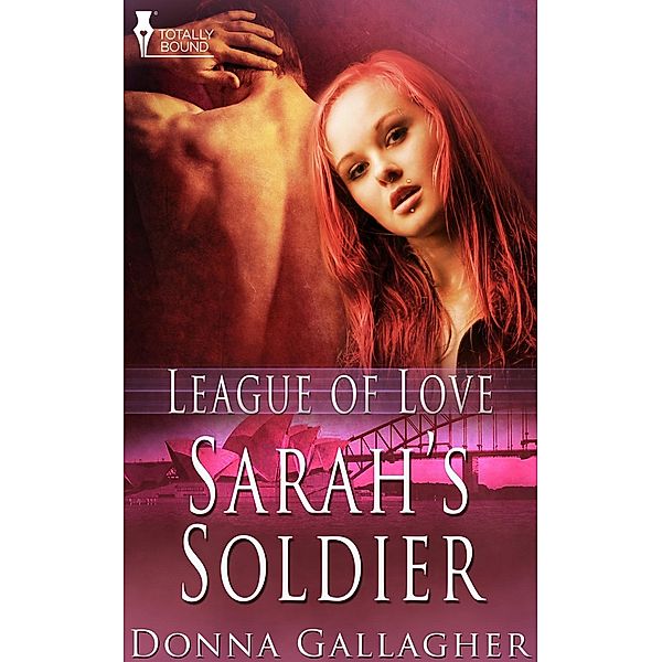 Sarah's Soldier / League of Love, Donna Gallagher