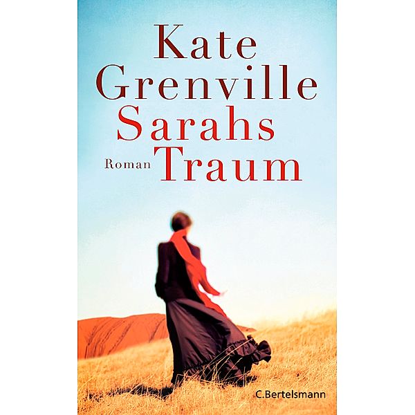 Sarahs Traum, Kate Grenville