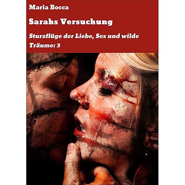 Sarahs Versuchung, Maria Bocca