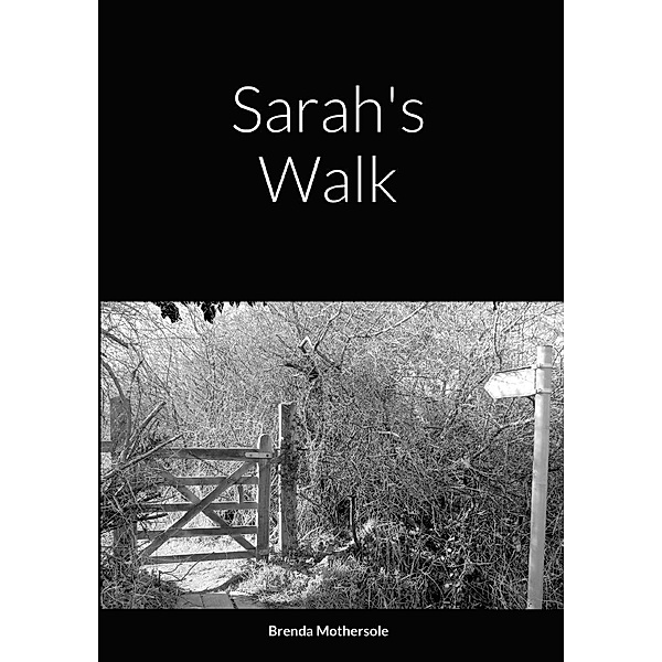 Sarah's Walk, Brenda Mothersole