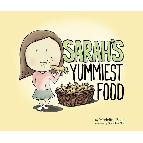 Sarah's Yummiest Food, Madeline Beale