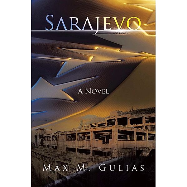 Sarajevo, Max M. Gulias