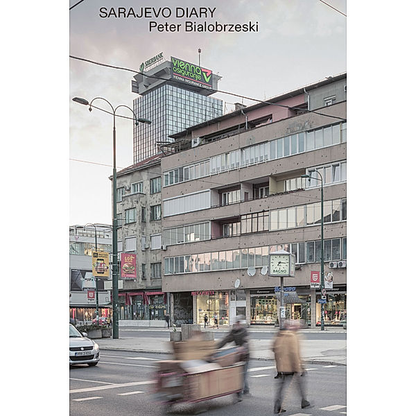 Sarajevo Diary, Peter Bialobrzeski