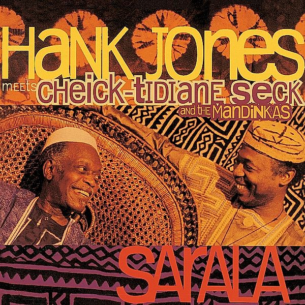 Sarala (Ltd.Ed.Audiophile Vinyl), Hank Jones, Cheick-tidiane Seck