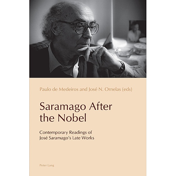 Saramago After the Nobel / Reconfiguring Identities in the Portuguese-Speaking World Bd.17