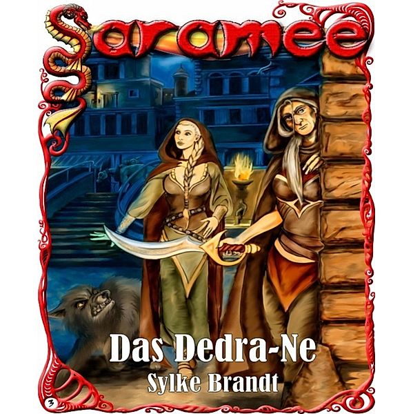 Saramee Band 3: Das Dedra-Ne, Sylke Brandt