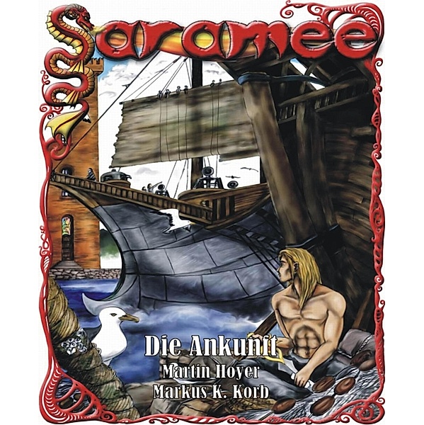 Saramee Band 7: Die Ankunft, Markus K. Korb, Martin Hoyer