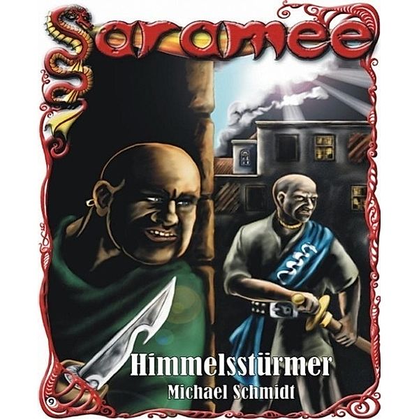 Saramee Band 9: Himmelsstürmer, Michael Schmidt