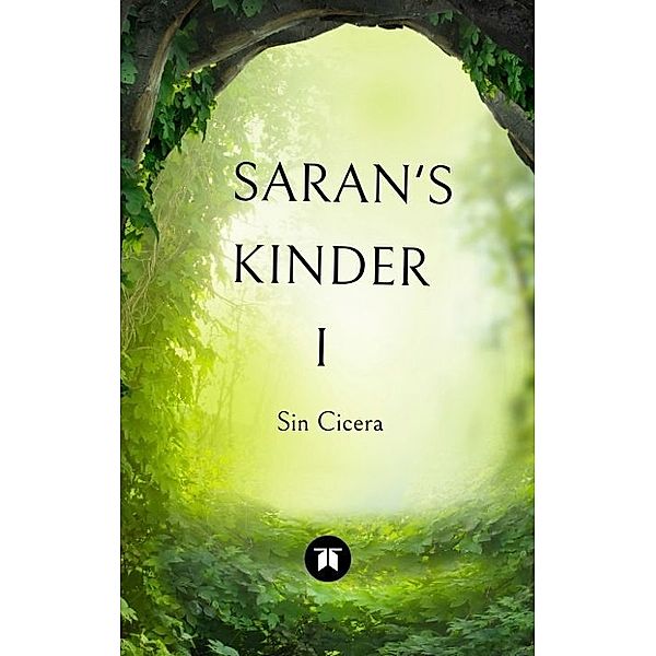 Saran's Kinder, Sin Cicera