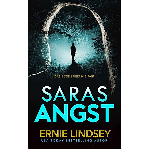 Saras Angst (Die Sara Winthrop Thriller Serie, #3) / Die Sara Winthrop Thriller Serie, Ernie Lindsey