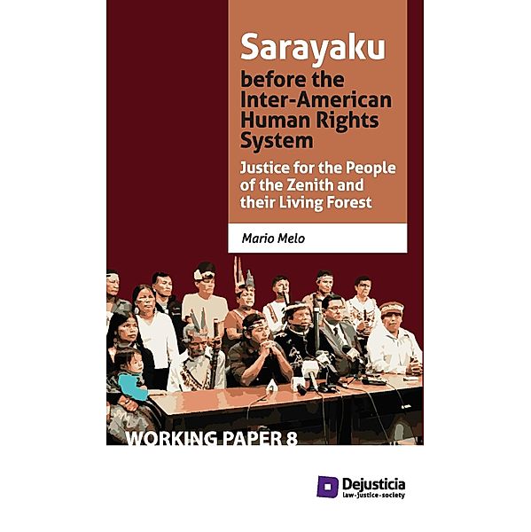 Sarayaku before the Inter-American Human Rights System / Working Papers, Mario Melo Cevallos