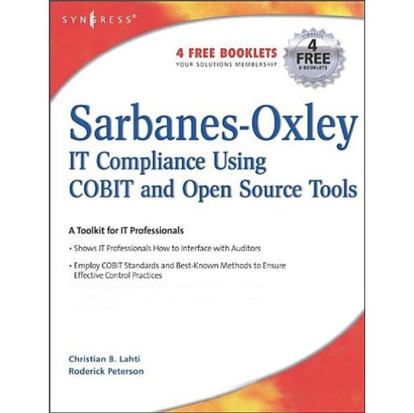 Sarbanes-Oxley Compliance Using COBIT and Open Source Tools, Christian B Lahti, Roderick Peterson