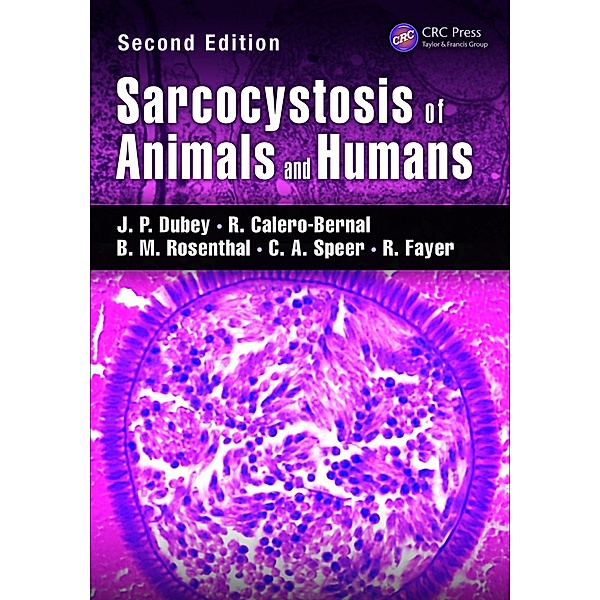 Sarcocystosis of Animals and Humans, J. P. Dubey, R. Calero-Bernal, B. M. Rosenthal, C. A. Speer, R. Fayer