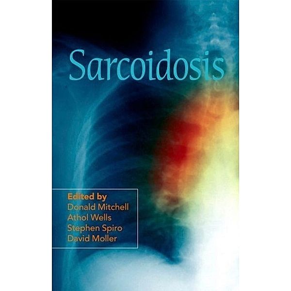 Sarcoidosis, Donald Mitchell, Athol Wells, Stephen G. Spiro, David Moller