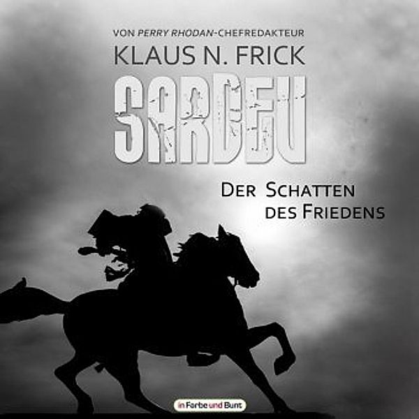 Sardev - Der Schatten des Friedens, 1 MP3-CD, Klaus N. Frick