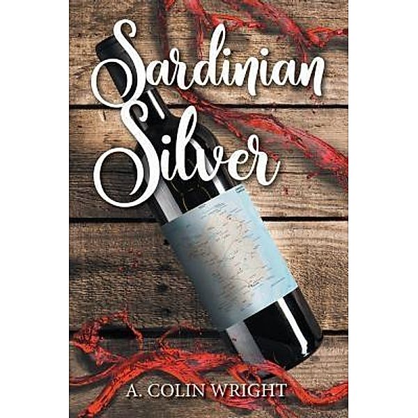 Sardinian Silver / TOPLINK PUBLISHING, LLC, A. Colin Wright