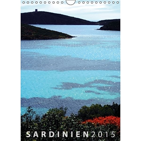 SARDINIEN 2015 (Wandkalender 2015 DIN A4 hoch), Hannes Ulysses Mühleisen