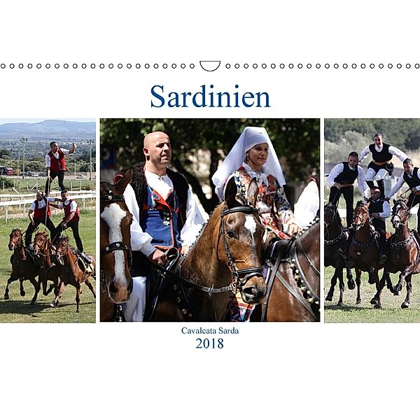 Sardinien - Cavalcata Sarda (Wandkalender 2018 DIN A3 quer) Dieser erfolgreiche Kalender wurde dieses Jahr mit gleichen, Karolin Heepmann