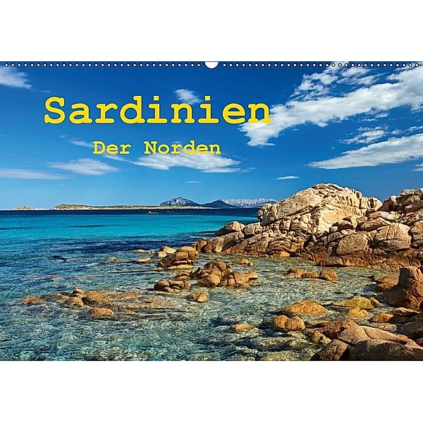 Sardinien - Der Norden (Wandkalender 2018 DIN A2 quer) Dieser erfolgreiche Kalender wurde dieses Jahr mit gleichen Bilde, Martin Rauchenwald