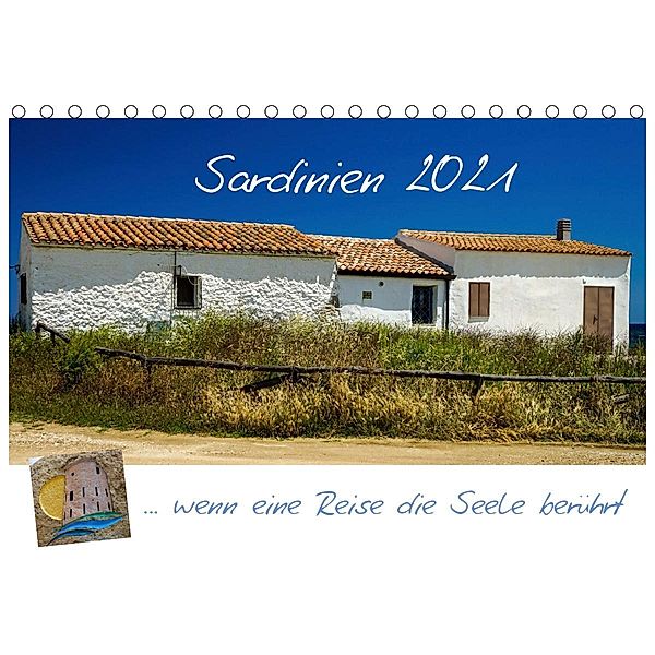 Sardinien ... wenn eine Reise die Seele berührt (Tischkalender 2021 DIN A5 quer), Silke Liedtke Reisefotografie