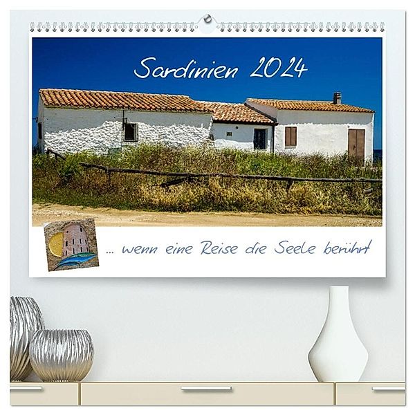 Sardinien ... wenn eine Reise die Seele berührt (hochwertiger Premium Wandkalender 2024 DIN A2 quer), Kunstdruck in Hochglanz, Silke Liedtke Reisefotografie