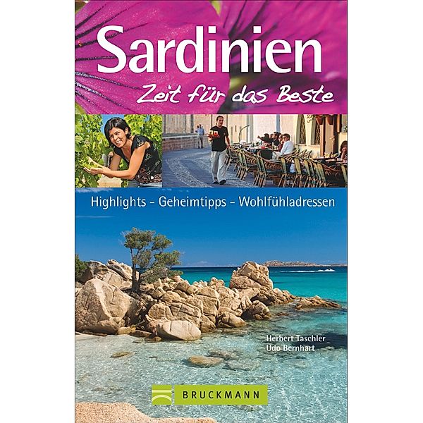 Sardinien - Zeit für das Beste, Herbert Taschler, Udo Bernhart