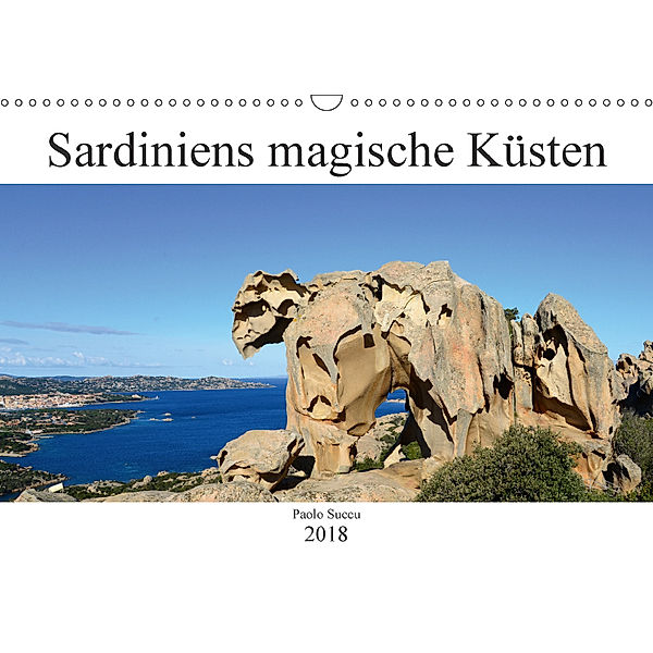 Sardiniens magische Küsten (Wandkalender 2018 DIN A3 quer), Paolo Succu