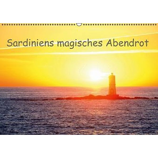 Sardiniens magisches Abendrot (Wandkalender 2016 DIN A2 quer), Paolo Succu