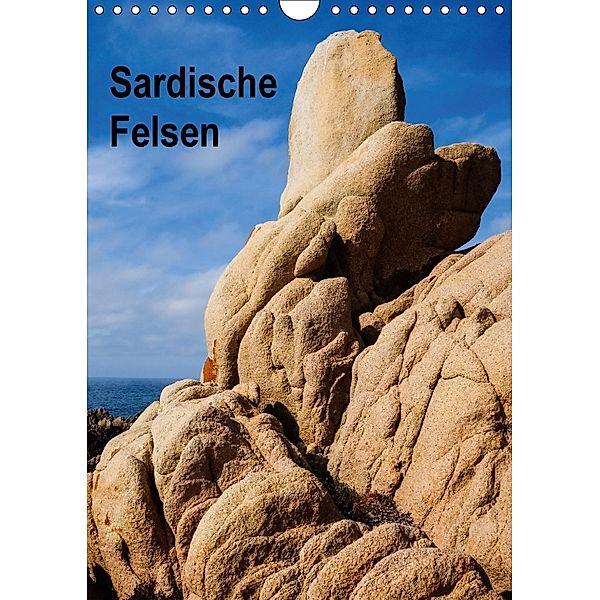 Sardische Felsen (Wandkalender 2018 DIN A4 hoch), Ulrike Steinbrenner
