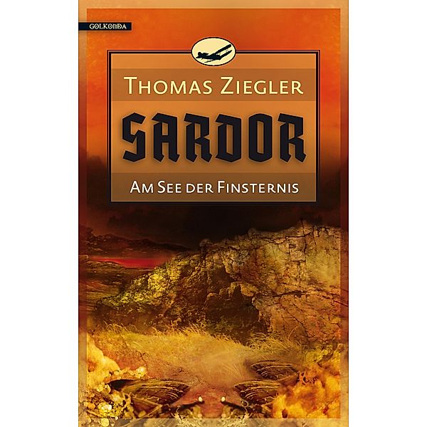 Sardor 2: Am See der Finsternis / Sardor Bd.2, Thomas Ziegler