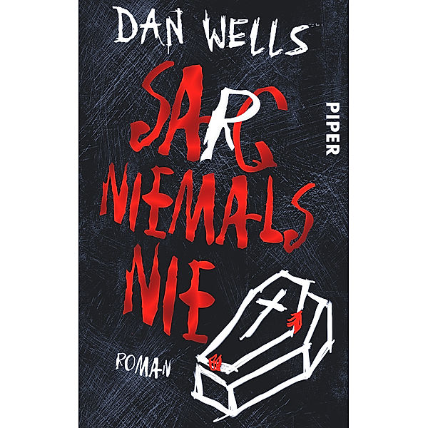 Sarg niemals nie, Dan Wells