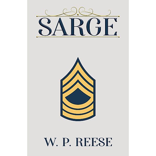 Sarge, W. P Reese