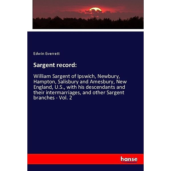 Sargent record:, Edwin Everrett
