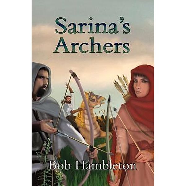 Sarina's Archers, Bob Hambleton