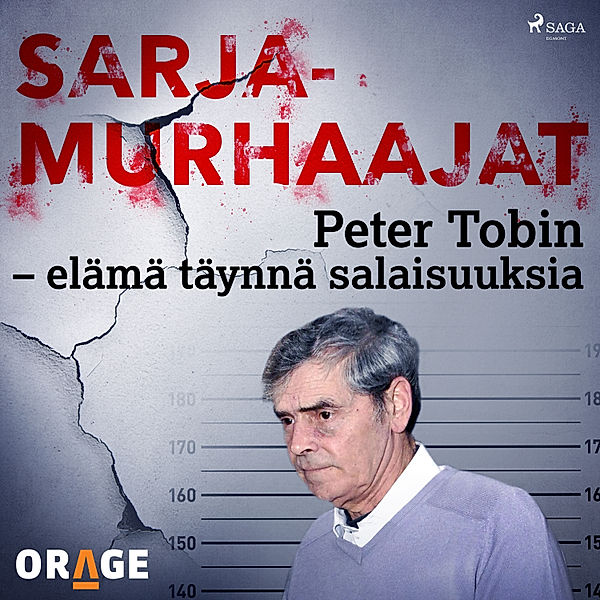 Sarjamurhaajat - Peter Tobin – elämä täynnä salaisuuksia, Orage