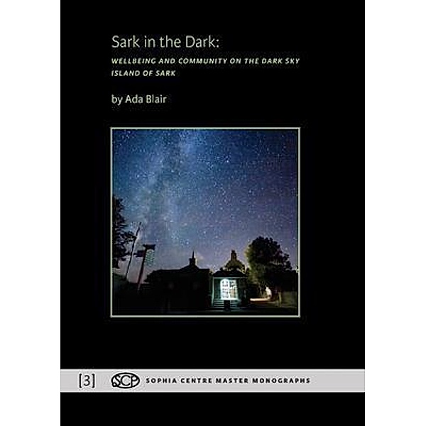 Sark in the Dark / Sophia Centre Master Monographs Bd.3, Ada Blair