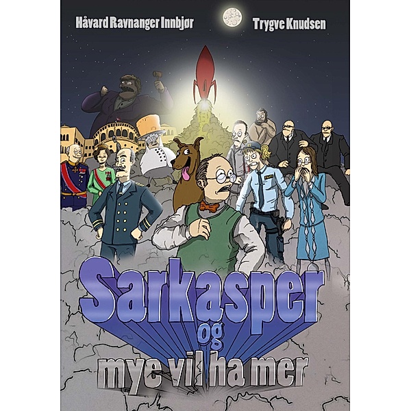 Sarkasper / Sarkasper Bd.1, Håvard Ravnanger Innbjør