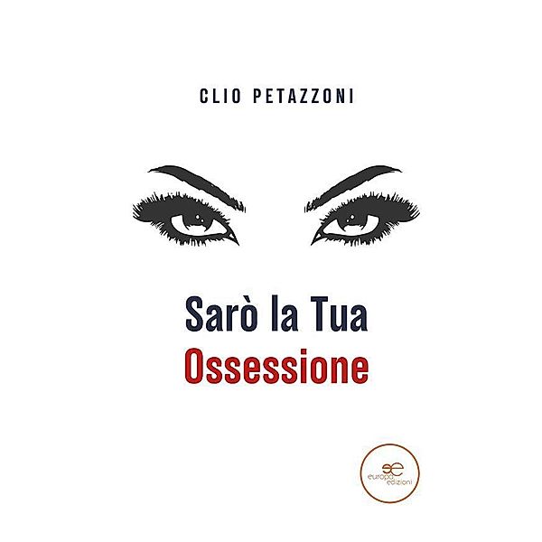 Sarò la tua ossessione, Clio Petazzoni