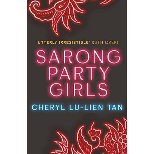 Sarong Party Girls, Cheryl Lu-Lien Tan