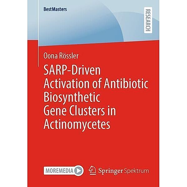 SARP-Driven Activation of Antibiotic Biosynthetic Gene Clusters in Actinomycetes, Oona Rössler