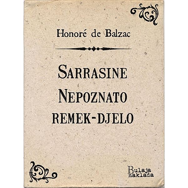 Sarrasine - Nepoznato remek-djelo / eLektire, Honoré de Balzac