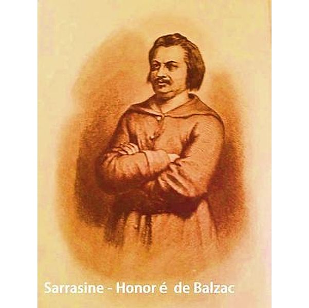 Sarrasine / Spartacus Books, Honoré de Balzac