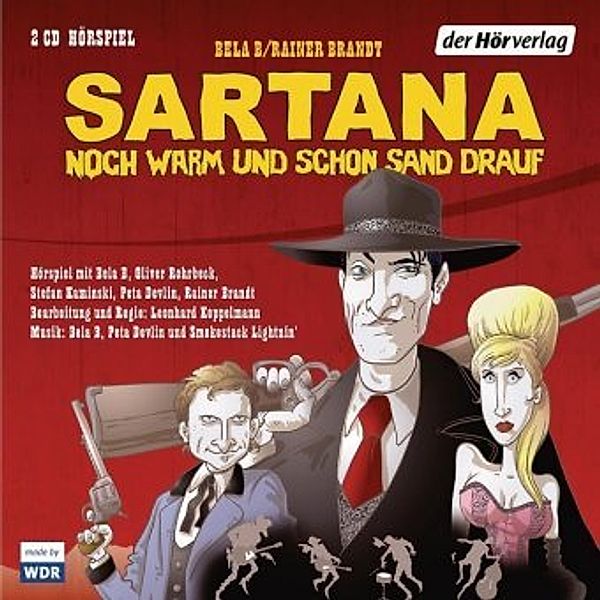 Sartana - noch warm und schon Sand drauf, 2 Audio-CDs, Bela B, Peter Devlin, Oliver Rohrbeck