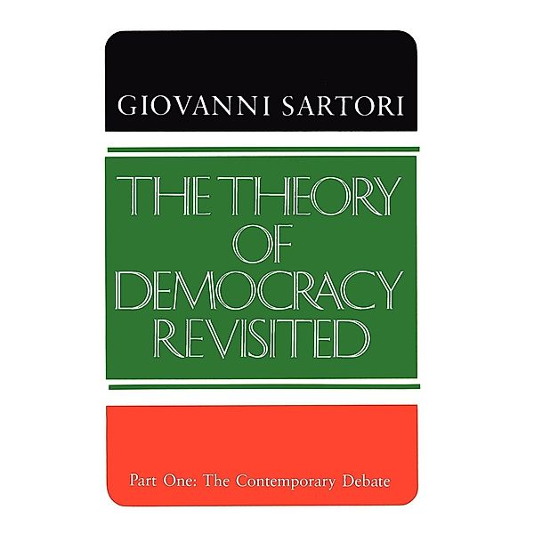 Sartori, G: Theory of Democracy Revisited/Part 1, Giovanni Sartori