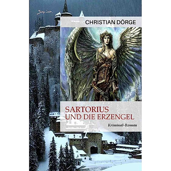 Sartorius und die Erzengel, Christian Dörge