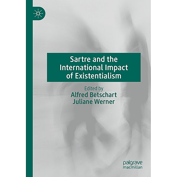 Sartre and the International Impact of Existentialism